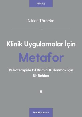 Klinik Uygulamalar İçin Metafor - 1