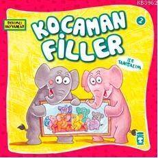 Kocaman Filler ile Tanışalım; Sevimli Hayvanlar - 2 - 1