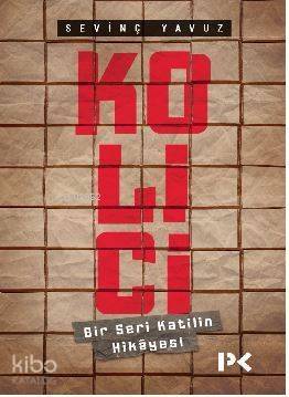 Kolici; Bir Seri Katilin Hikayesi - 1
