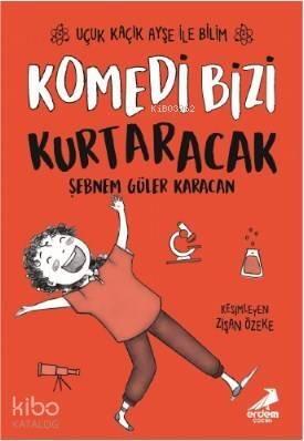 Komedi Bizi Kurtaracak – Uçuk Kaçık Ayşe ile Bilim 5 - 1