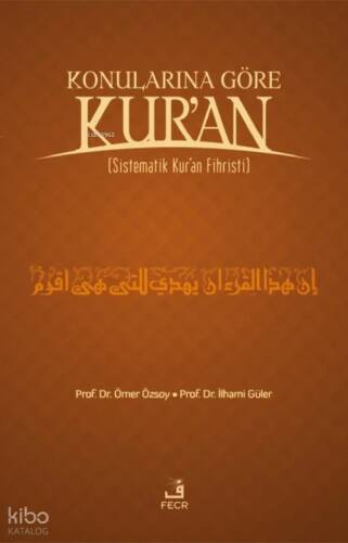 Konularına Göre Kur'an - Ciltli; Sistematik Kur'an Fihristi - 1