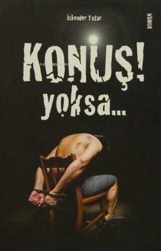 Konuş Yoksa - 1