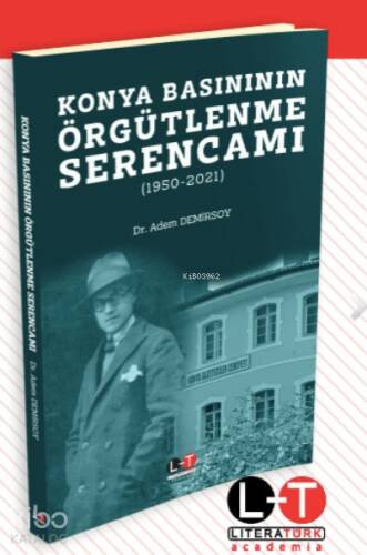 Konya Basınının Örgütlenme Serencamı - 1