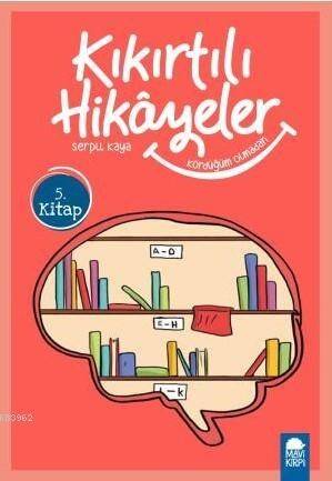 Kördüğüm Olmadan - Kıkırtılı Hikayeler 5. Kitap; 3 Sınıf Okuma Kitabı - 1