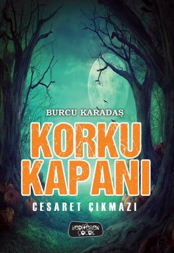 Korku Kapanı – Cesaret Çıkmazı - 1