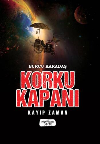 Korku Kapanı;Kayıp Zaman - 1
