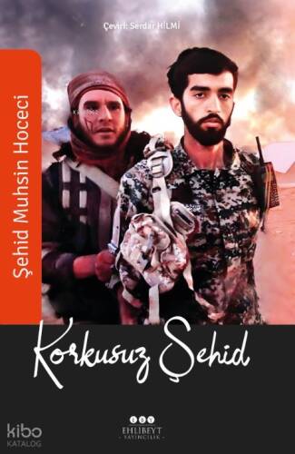 Korkusuz Şehid;Şehid Muhsin Hoceci’nin Yaşam Öyküsü - 1