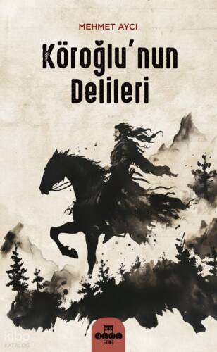 Köroğlu'nun Delileri - 1
