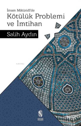 Kötülük Problemi ve İmtihan;İmam Mâtürîdî’de - 1