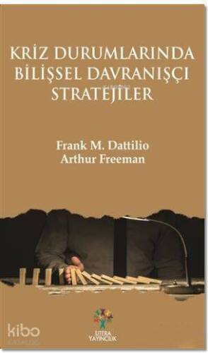 Kriz Durumlarında Bilişsel Davranışçı Stratejiler - 1