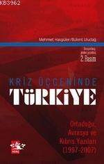Kriz Üçgeninde Türkiye - 1