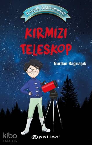 Küçük Astronomlar- Kırmızı Teleskop - 1