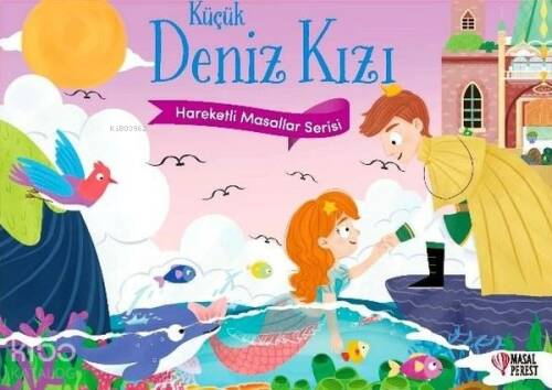 Küçük Deniz Kızı - Hareketli Masallar Serisi - 1