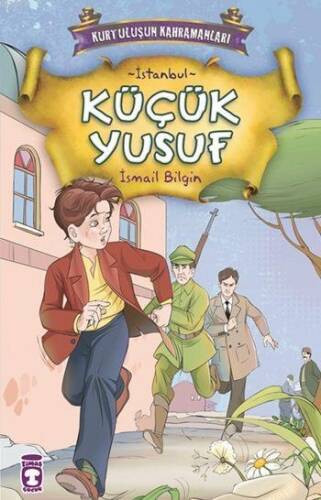 Küçük Yusuf; Kurtuluşun Kahramanları - 1, (9+ Yaş) - 1