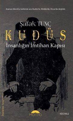 Kudüs - İnsanlığın İmtihan Kapısı - 1