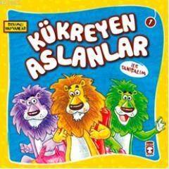 Kükreyen Aslanlar ile Tanışalım; Sevimli Hayvanlar - 1 - 1