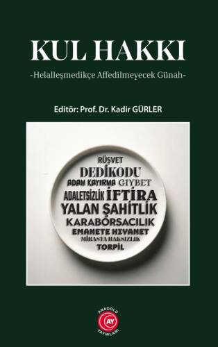 Kul Hakkı;-Helalleşmedikçe Affedilmeyecek Günah- - 1