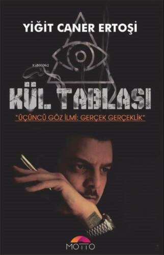 Kül Tablası;Üçüncü Göz İlmi: Gerçek Gerçeklik - 1