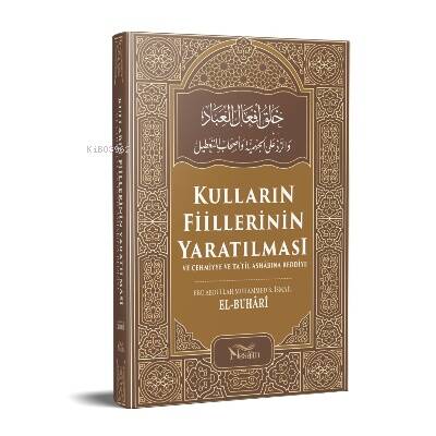 Kulların Fiillerinin Yaratılması - 1