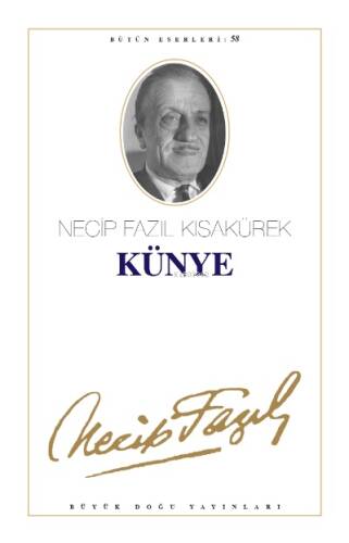 Künye; Necip Fazıl Bütün Eserleri - 1