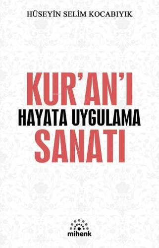 Kur'an'ı Hayata Uygulama Sanatı - 1