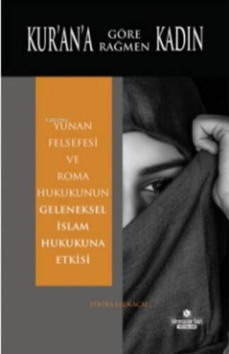 Kur'an'a Rağmen Kadın - 1