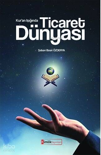 Kur'an Işığında Ticaret Dünyası - 1