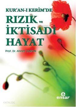 Kur'an-ı Kerim'de Rızık ve İktisadi Hayat - 1