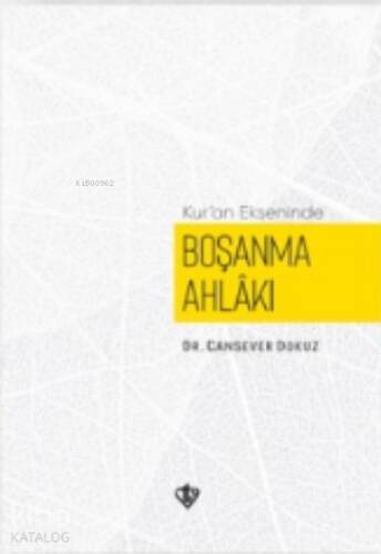 Kur'an Ekseninde Boşanma Ahlakı - 1