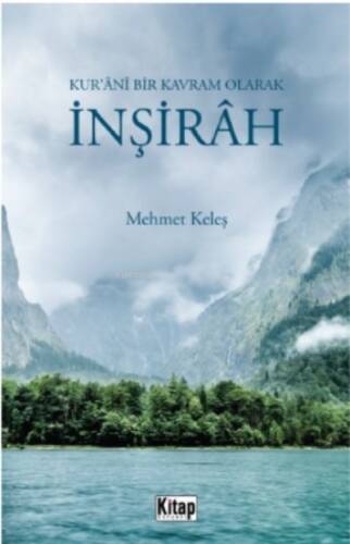 Kur'ani Bir Kavram Olarak İnşirâh - 1