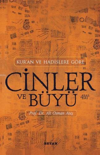 Kur'an ve Hadislere Göre Cinler ve Büyü - 1
