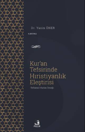 Kur'an Tefsirinde Hıristiyanlık Eleştirisi - 1