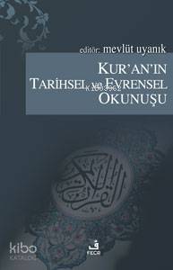 Kur'an'ın Tarihsel ve Evrensel Okunuşu - 1