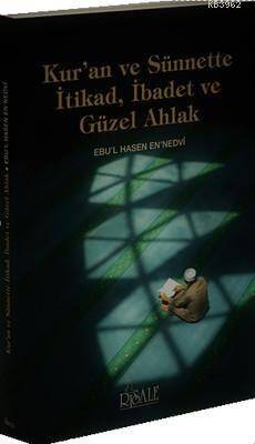 Kur'an ve Sünnette İtikad, İbadet ve Güzel Ahlak - 1