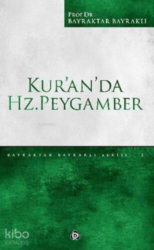 Kur'an'da Hz. Peygamber - 1