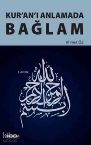 Kur'an'ı Anlamada Bağlam - 1