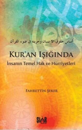 Kur'an Işığında İnsanın Temel Hak Ve Hürriyetleri - 1