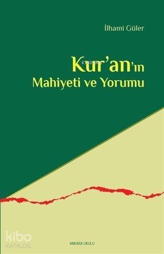 Kur'an'ın Mahiyeti ve Yorumu - 1