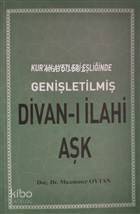 Kuran Ayetleri Eşliğinde Divanı İlahi Aşk - 1