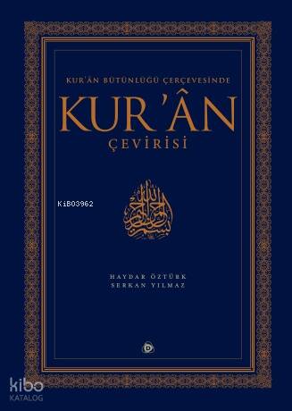 Kur’an Bütünlüğü Çerçevesinde Kur’an Çevirisi - 1