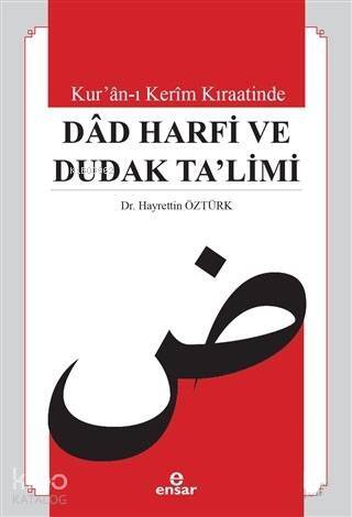 Kur'an-ı Kerim Kıraatinde Dad Harfi ve Dudak Ta'limi - 1