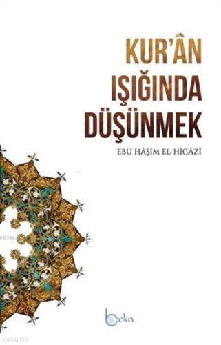 Kuran Işığında Düşünmek - 1