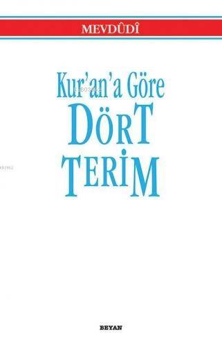 Kur'an'a Göre Dört Terim - 1