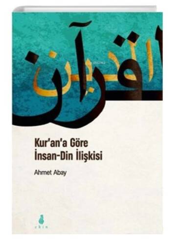 Kurana Göre İnsan Din İlişkisi - 1