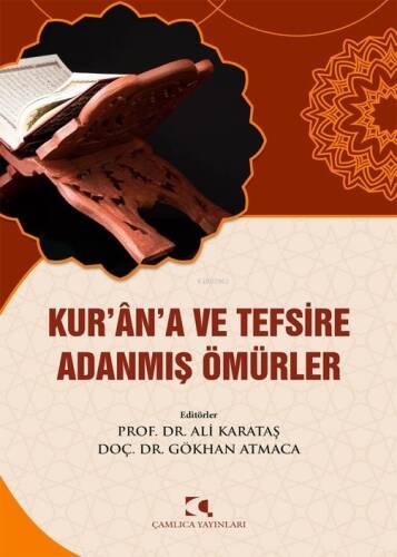 Kur’an’a ve Tefsire Adanmış Ömürler - 1
