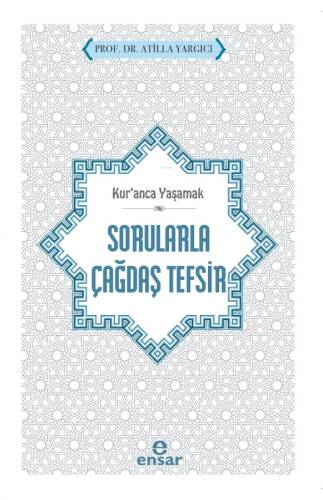 Kur’anca Yaşamak - Sorularla Çağdaş Tefsir - 1
