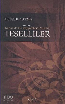 Kur'an'da Hz. Peygamber'e Yönelik Teselliler - 1