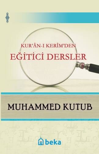 Kuranı Kerim'den Eğitici Dersler - 1