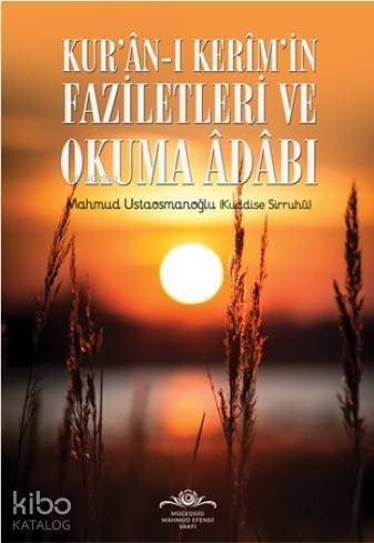 Kuranı Kerimin Faziletleri ve Okuma Adabı - 1