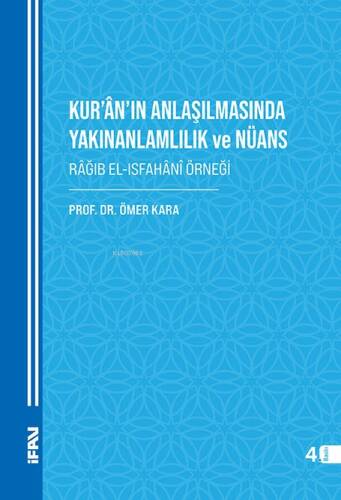 Kur’an’ın Anlaşılmasında Yakınanlamlılık Ve Nüans - 1